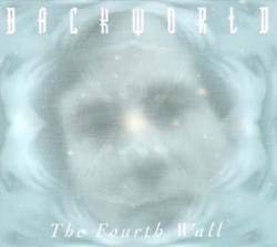 Backworld : The Fourth Wall